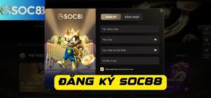 Hướng Dẫn Chi Tiết Đăng Ký Soc88 Cho Người Mới 7 2