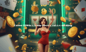 Hướng Dẫn Nhận Thưởng Nạp 33Win 100% Cho Tất Cả Game Cực Phê 7 Thưởng Nạp 33Win